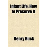 Infant Life: How to Preserve It