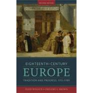 Eighteenth-Century Europe: Tradition and Progress, 1715-1789 (Second Edition)