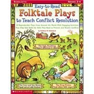 Easy-to-read Folktale Plays To Teach Conflict Resolution
