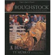 Roughstock : The Mud, the Blood and the Beer