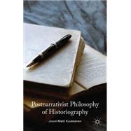 Postnarrativist Philosophy of Historiography