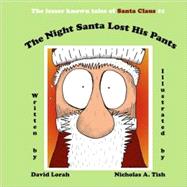 The Night Santa Lost His Pants
