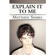 Explain It to Me