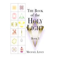 The Book Of Holy Light