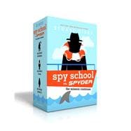 Spy School vs. SPYDER (Boxed Set) The Mission Continues (Spy School Revolution; Spy School at Sea; Spy School Project X)