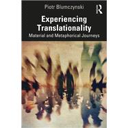 Experiencing Translationality