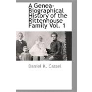 A Genea-biographical History of the Rittenhouse Family