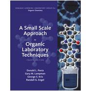 A Small Scale Approach to Organic Laboratory Techniques, 4th Edition