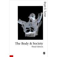 The Body and Society; Explorations in Social Theory