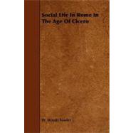 Social Life in Rome in the Age of Cicero
