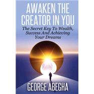 Awaken the Creator in You