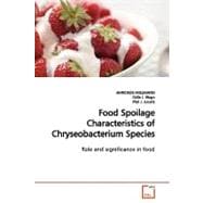 Food Spoilage Characteristics of Chryseobacterium Species
