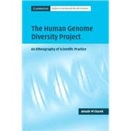 The Human Genome Diversity Project: An Ethnography of Scientific Practice