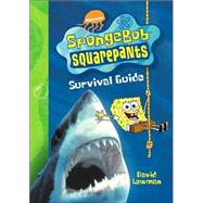 Spongebob Squarepants Survival Guide