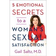 When the Sex Is Good, Life Is Good : Discovering the Emotional Secret to Real Pleasure in the Bedroom and Everywhere Else