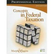 Concepts in Federal Taxation 2012, Professional Edition (with H&R BLOCK At Home™ Income Tax Fundamentals 2012 CD-ROM)