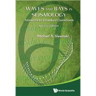 Waves and Rays in Seismology