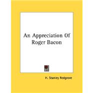 An Appreciation of Roger Bacon