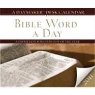 Bible Word a Day 2011 Calendar: A Definition for Every Day of the Year