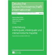 Untertitelung: interlinguale, intralinguale und intersemiotische Aspekte