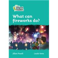 Collins Peapod Readers – Level 3 – What can fireworks do?