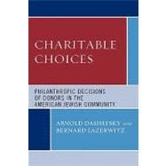Charitable Choices Philanthropic Decisions of Donors in the American Jewish Community