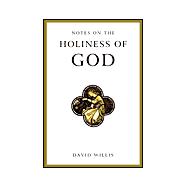 Notes on the Holiness of God