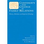 Continuity and Change in Family Relations : Theory, Methods and Empirical Findings
