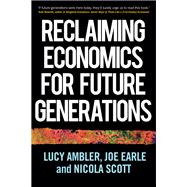 Reclaiming economics for future generations