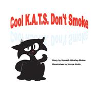 Cool K.a.t.s. Don't Smoke