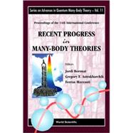 Recent Progress In Many-Body Theories: Proceedings of the 14th International Conference Barcelona, Spain 16 - 20 July 2007