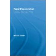 Racial Discrimination: Institutional Patterns and Politics