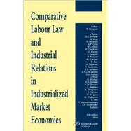 Comparative Labour Law and Industrial Relations in Industrialized Market Economies