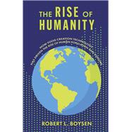 The Rise of Humanity How food creation technology has driven the rise of human population and culture