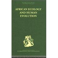 African Ecology And Human Evolution
