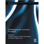 Challenging the Innovation Paradigm