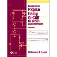 Introduction to Pspice Using Orcad for Circuits and Electronics,9780131019881