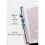 How to Read a Novel : A User's Guide
