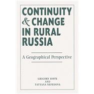 Continuity And Change In Rural Russia A Geographical Perspective