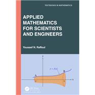 Applied Mathematics for Scientists and Engineers