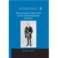 William Crookes (1832û1919) and the Commercialization of Science