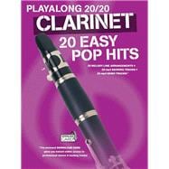 Play Along 20/20 Clarinet 20 Easy Pop Hits
