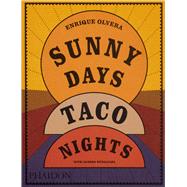 Sunny Days, Taco Nights
