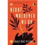 Night Wherever We Go book cover, ISBN 9780063249882