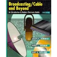 Broadcasting/Cable and Beyond