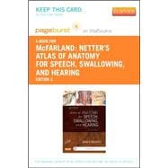 Netter's Atlas of Anatomy for Speech, Swallowing, and Hearing Pageburst E-book on Vitalsource Retail Access Card