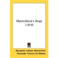 Maeterlinck's Dogs