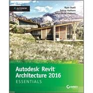 Autodesk Revit Architecture 2016 Essentials Autodesk Official Press