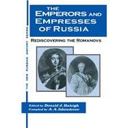 The Emperors and Empresses of Russia: Reconsidering the Romanovs