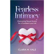 Fearless Intimacy
